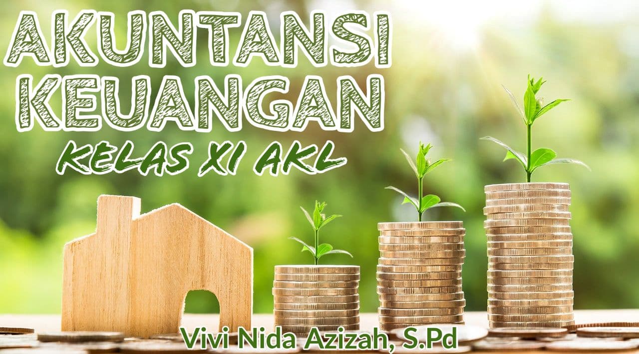 Akuntansi Keuangan Kelas XI AKL