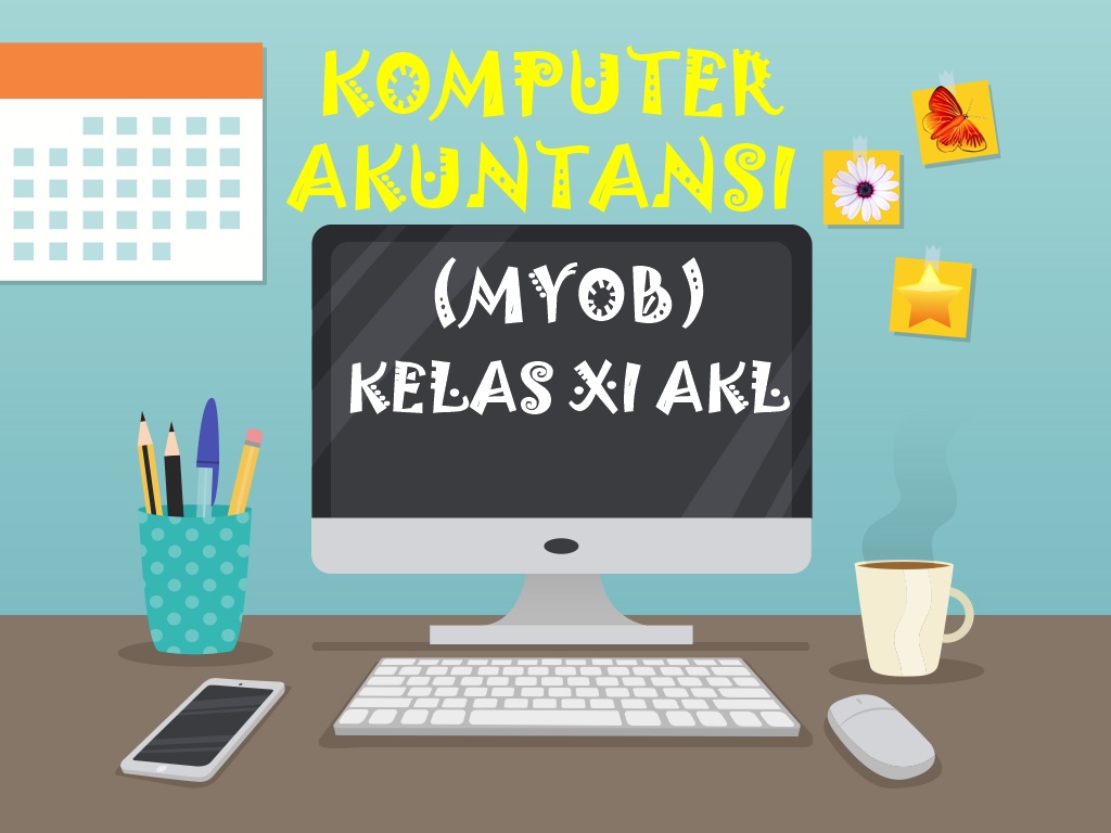 Komputer Akuntansi Kelas XI AKL
